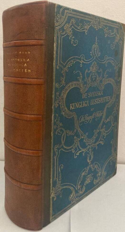 De svenska kungliga lustslotten. Drottningholm, Gripsholm, Ulriksdal, Haga, Rosersberg, Rosendal, Tullgarn och Sofiero