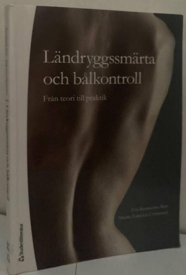 Ländryggssmärta och bålkontroll. Från teori till praktik