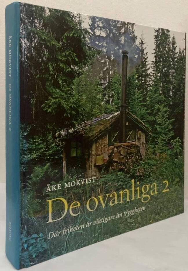 De ovanliga 2. Där friheten är viktigare än tryggheten