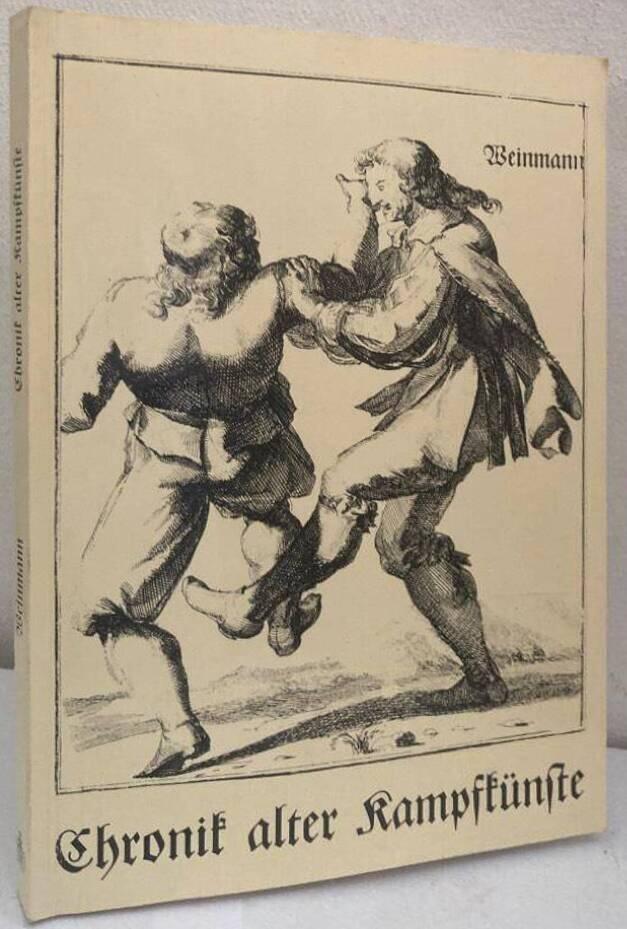 Chronik alter Kampfkünste. Zeichnungen und Texte aus Schriften alter Meistere entstanden 1443-1674