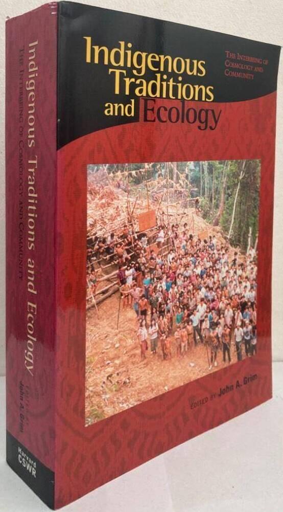 Indigenous Traditions and Ecology. The Interbeing of Cosmology and Community