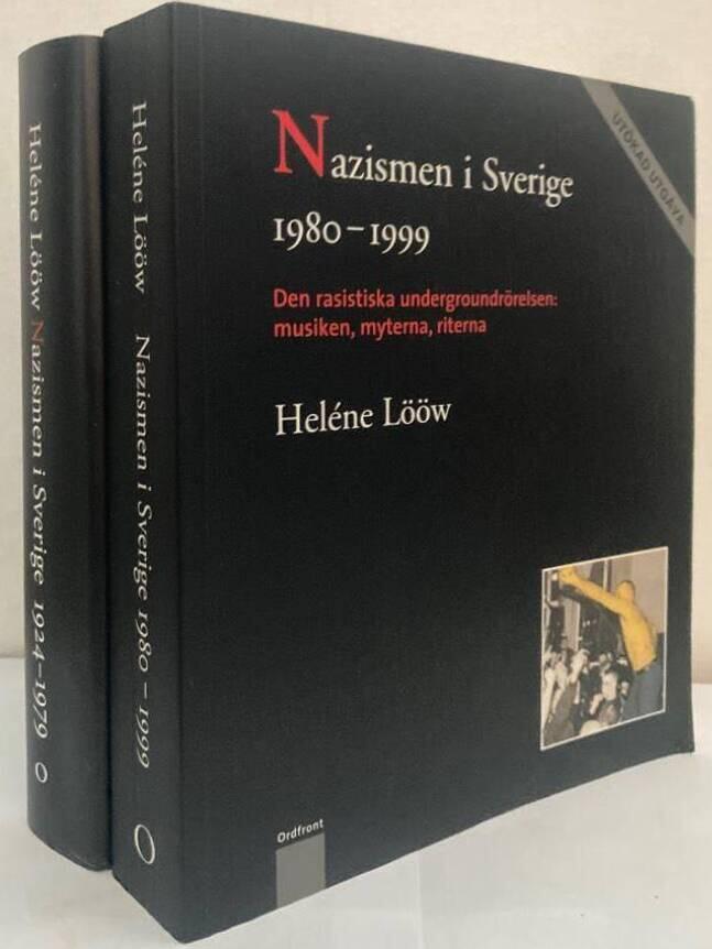 Nazismen i Sverige 1924-1979 + Nazismen i Sverige 1980-1999
