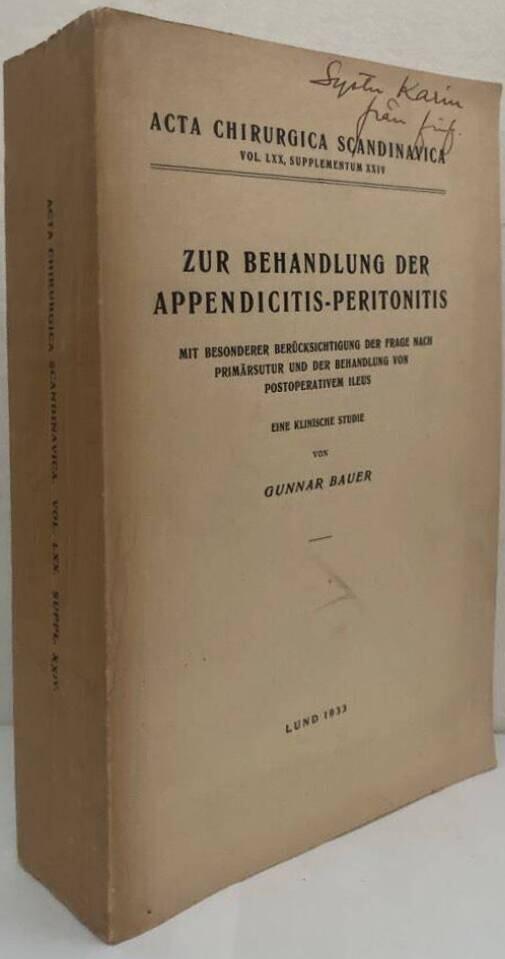 Zur Behandlung der Appendicitis-Peritonitis. Mit besonderer Berücksichtigung der Frage nach Primärstruktur und der Behandlung von postoperativem Ileus. Eine klinische Studie