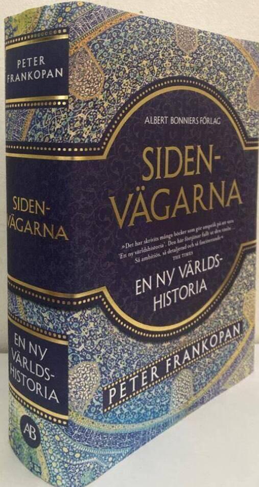 Sidenvägarna. En ny världshistoria