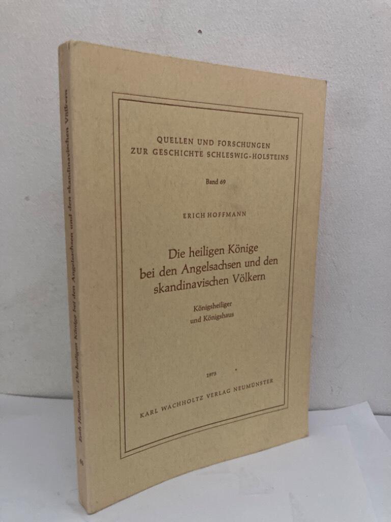 Die heiligen Könige bei den Angelsachsen und den skandinavischen Völkern. Königsheiliger und Königshaus