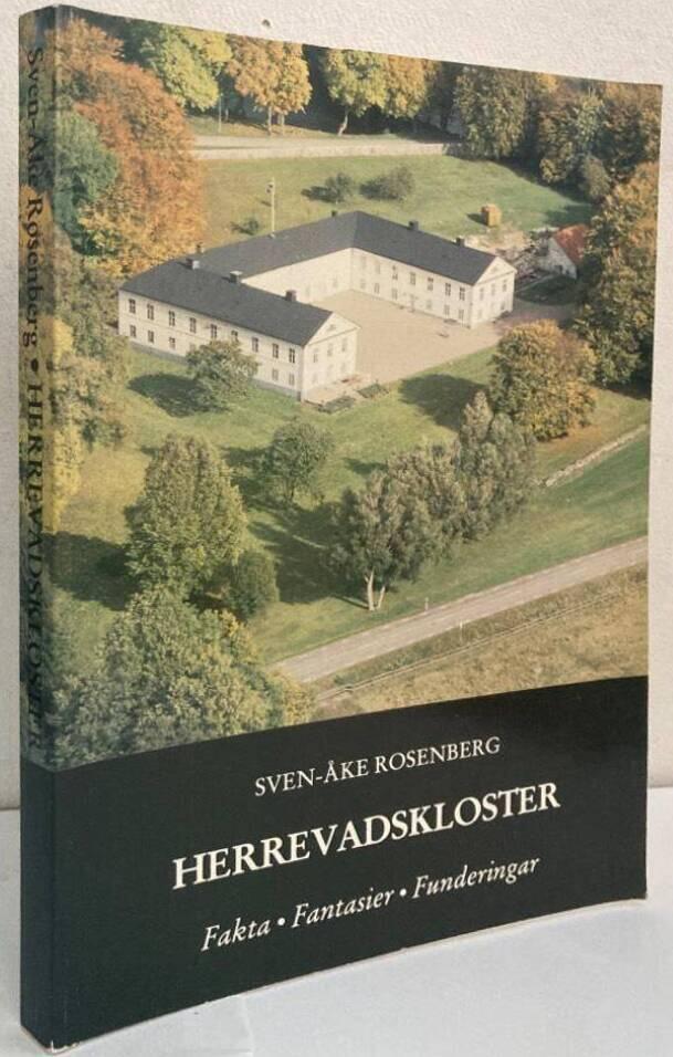 Herrevadskloster. Fakta, fantasier, funderingar