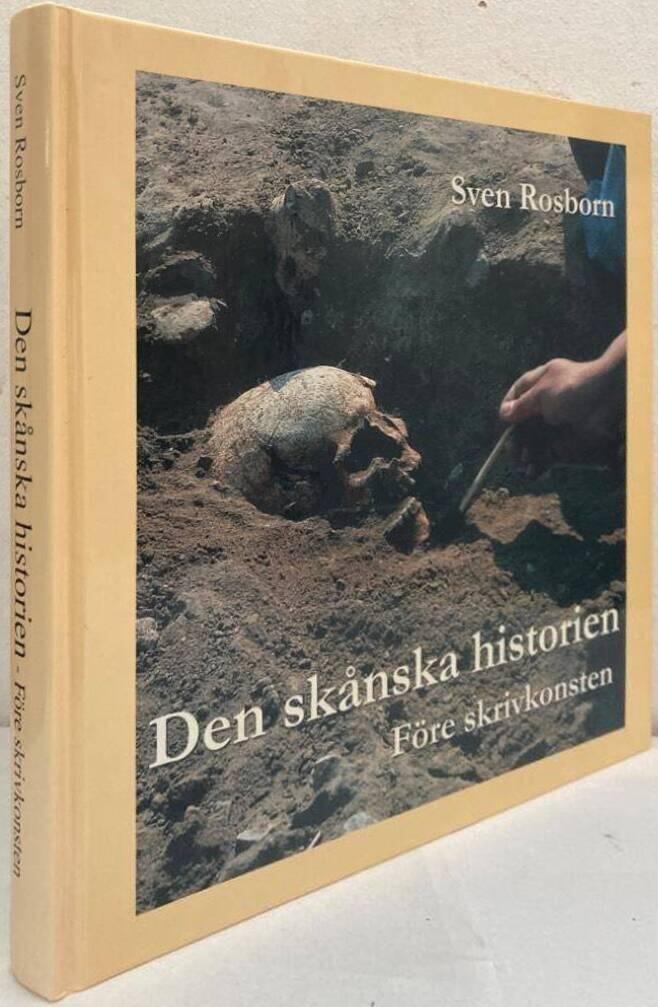 Den skånska historien. Före skrivkonsten