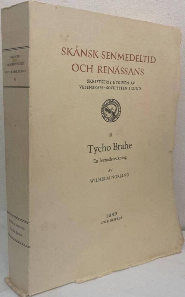 Tycho Brahe. En levnadsteckning med nya bidrag belysande hans liv och verk
