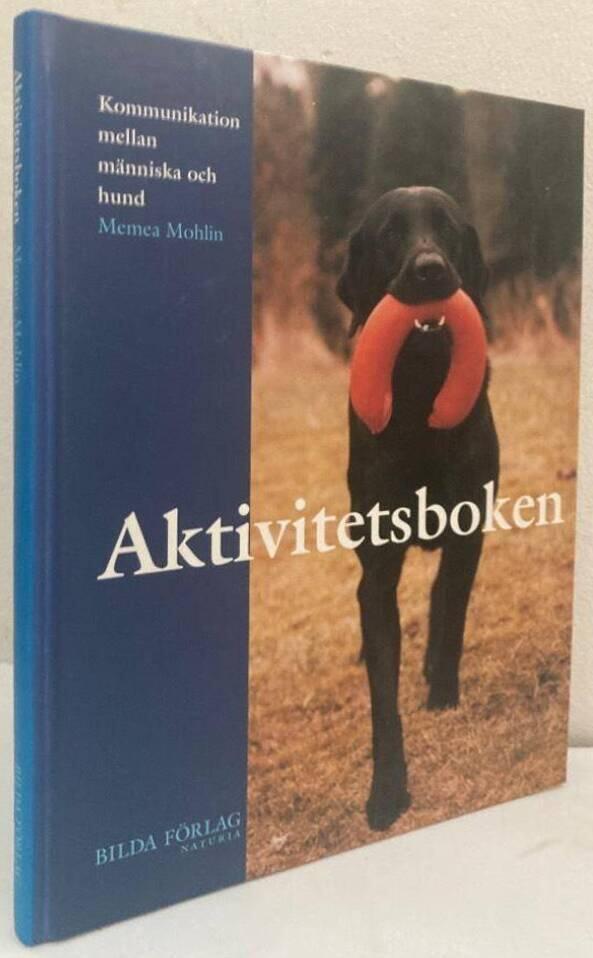 Aktivitetsboken. Kommunikation mellan människa och hund