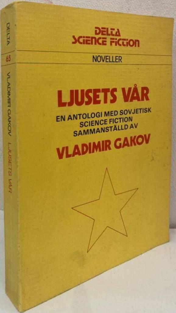 Ljusets vår. En antologi med sovjetisk science fiction