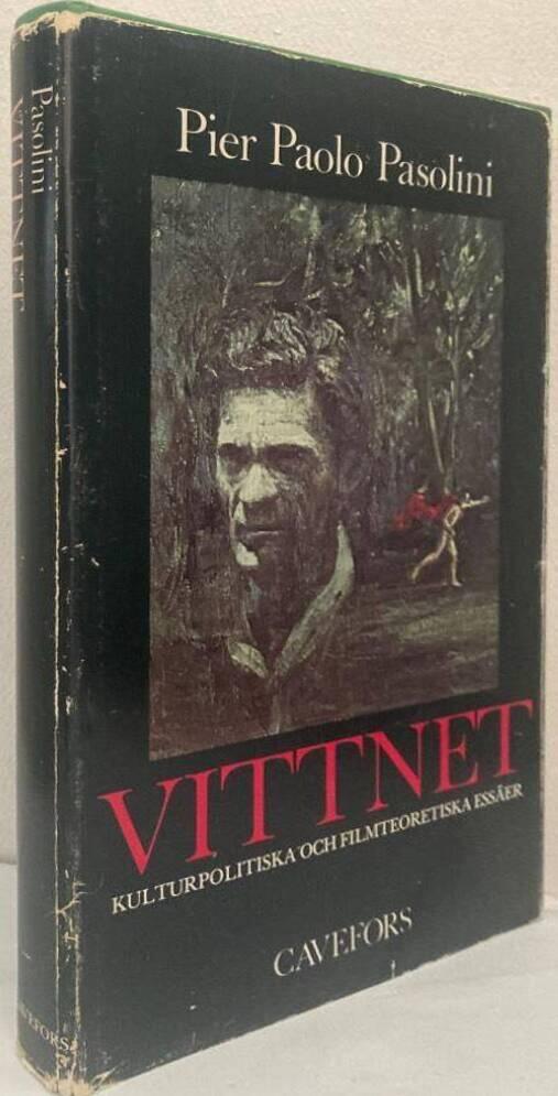 Vittnet. Kulturpolitiska och filmteoretiska essäer