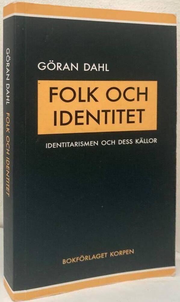 Folk och identitet. Identitarismen och dess källor