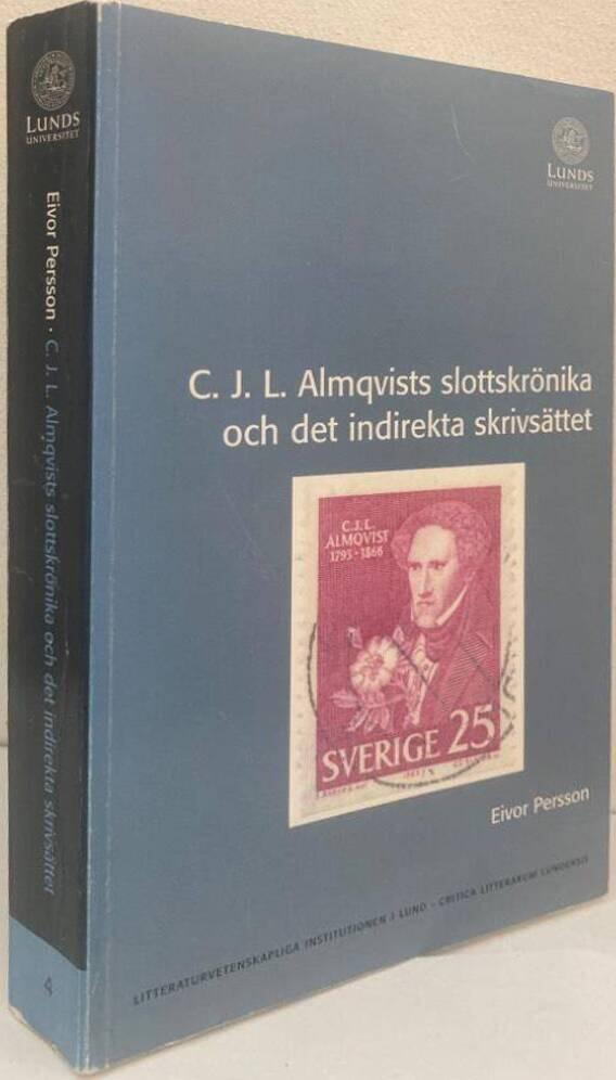 C. J. L. Almqvists slottskrönika och det indirekta skrivsättet