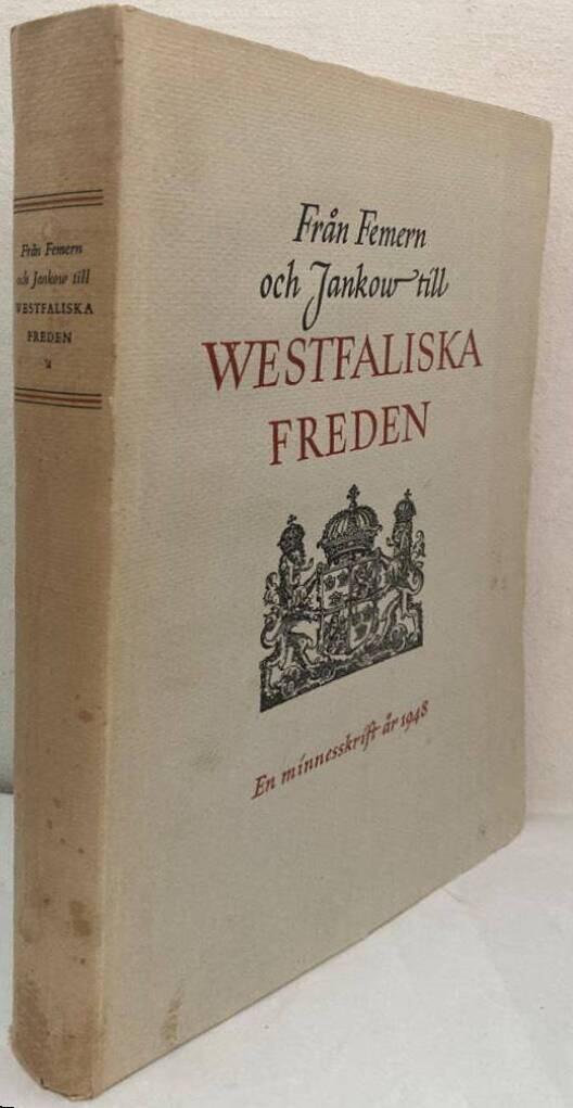 Från Femern och Jankow till Westfaliska freden. Minnesskrift
