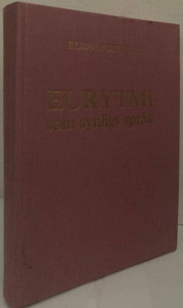 Eurytmi som synligt språk. Föredrag hållna i Dornach den 4 augusti 1922, Penmaenmawr den 26 augusti 1923 och Dornach den 24 juni-12 juli 1924