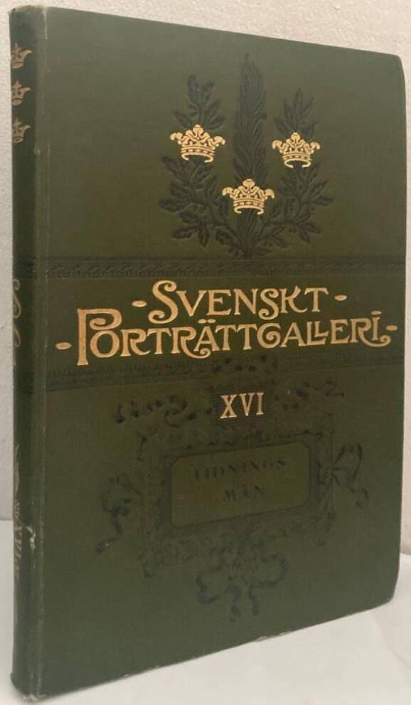 Svenskt porträttgalleri XVI. Tidningsmän. Med biografiska uppgifter