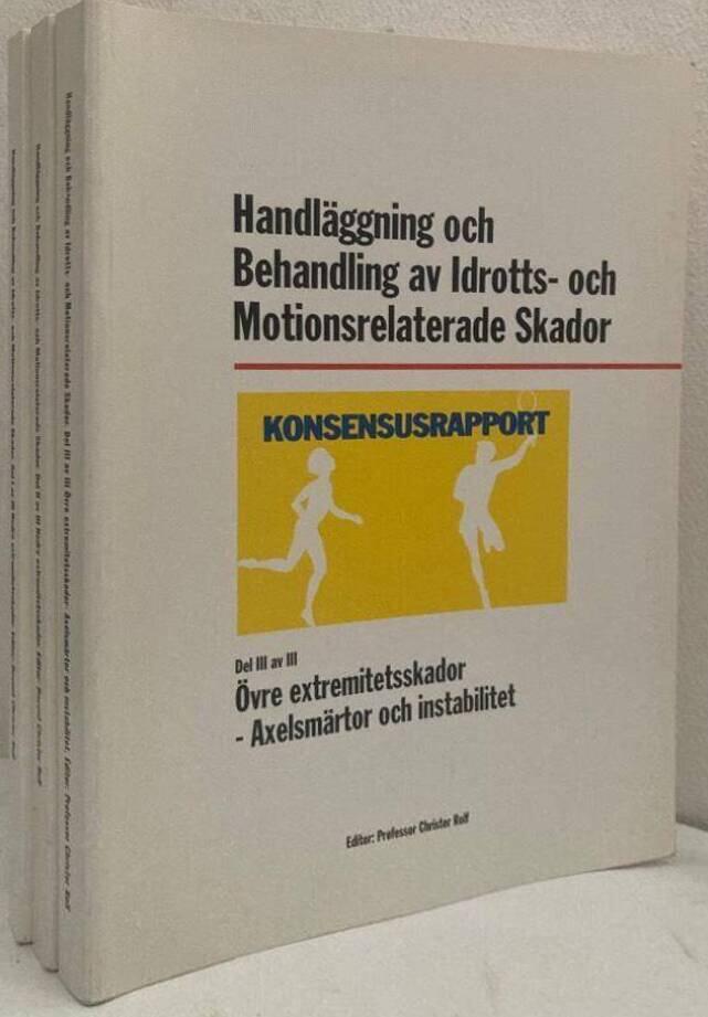 Handläggning och Behandling av Idrotts- och Motionsrelaterade Skador I-III