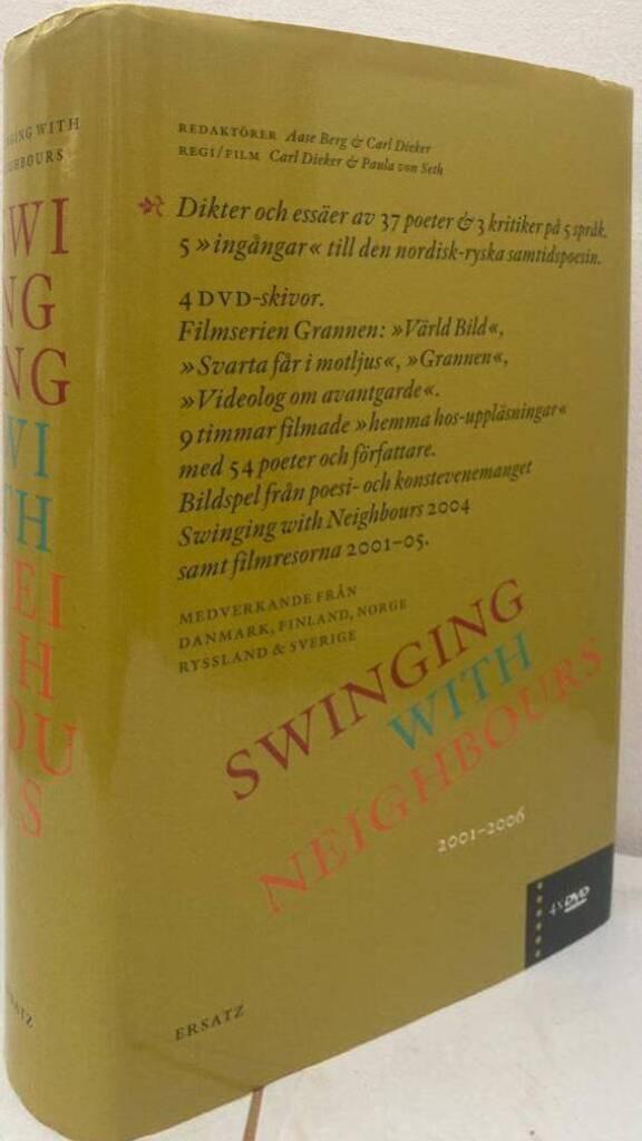 Swinging with neighbours. Dikter och essäer av 37 poeter & 3 kritiker på 5 språk. 5 