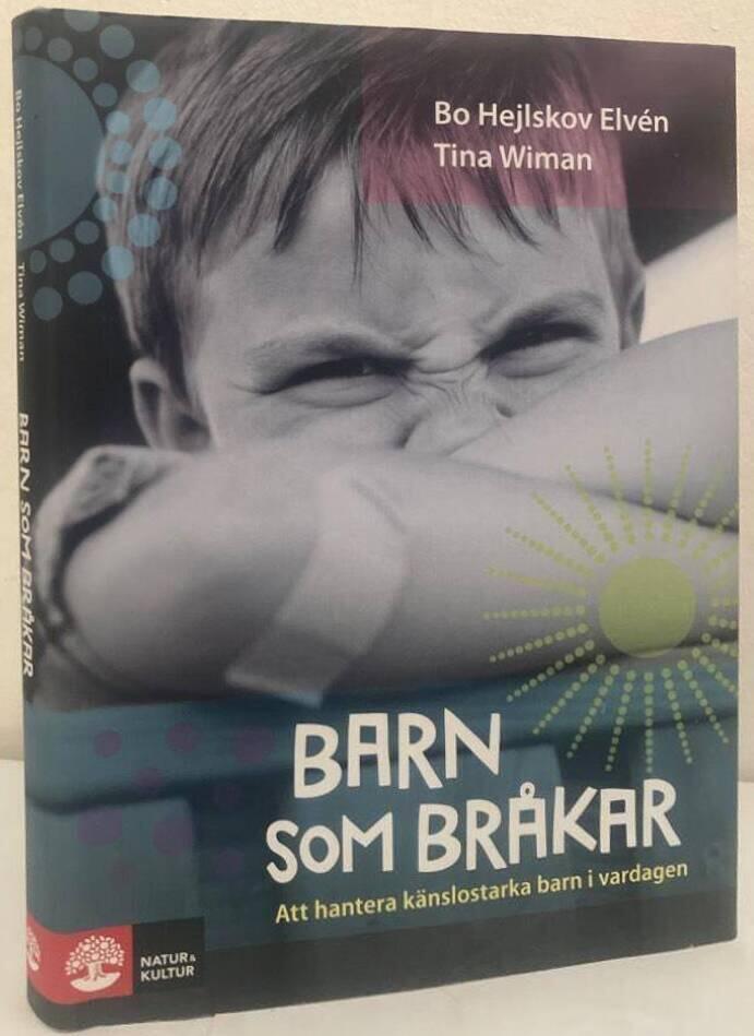 Barn som bråkar. Att hantera känslostarka barn i vardagen