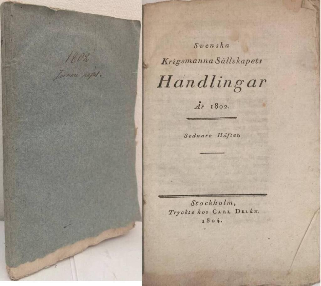 Svenska Krigsmanna Sällskapets Handlingar År 1802. Sednare häftet