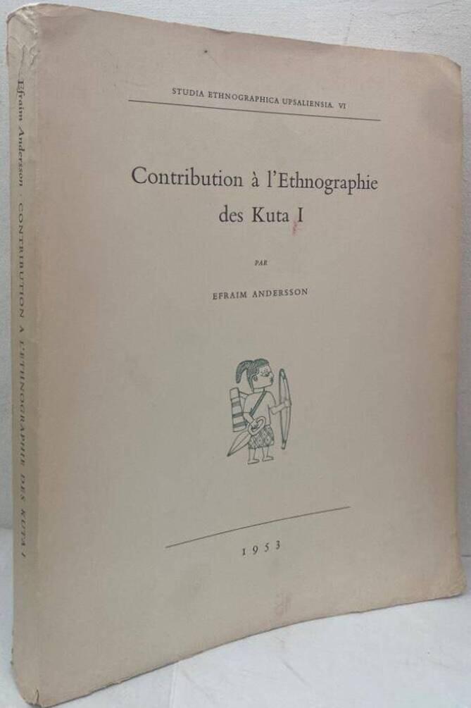 Contribution à l'ethnographie des Kuta I