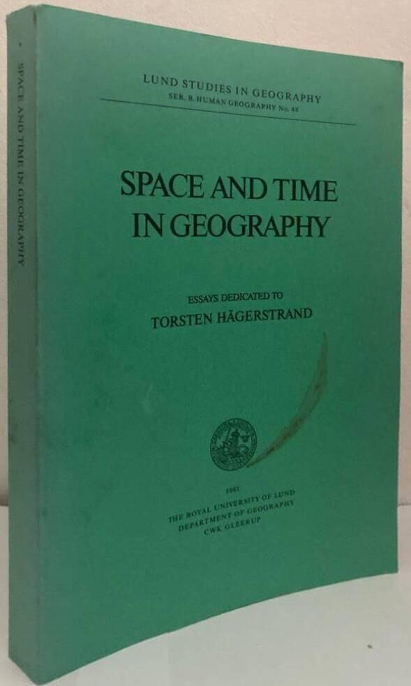 Space and time in geography. Essays dedicated to Torsten Hägerstrand