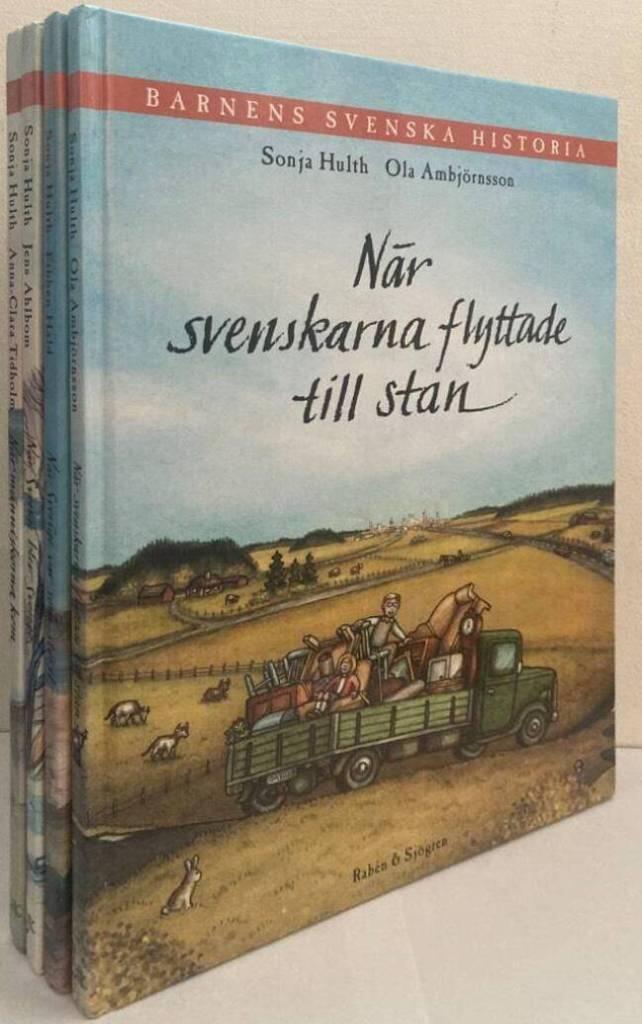 Barnens svenska historia 1-4: När människorna kom, När Sverige blev Sverige, När Sverige var som störst, När svenskarna flyttade till stan