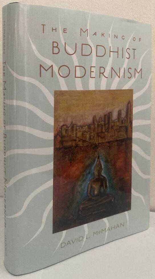 The Making of Buddhist Modernism