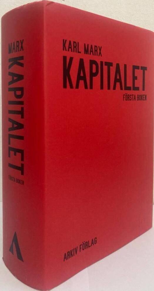 Kapitalet. Kritik av den politiska ekonomin. Första boken. Kapitalets produktionsprocess