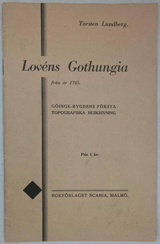 Lovéns Gothungia från år 1745. Göinge-bygdens första topografiska beskrivning