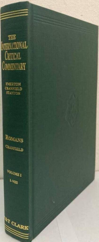 A critical and exegetical commentary on the Epistle to the Romans. Volume I. Introduction and Commentary on Romans I-VIII