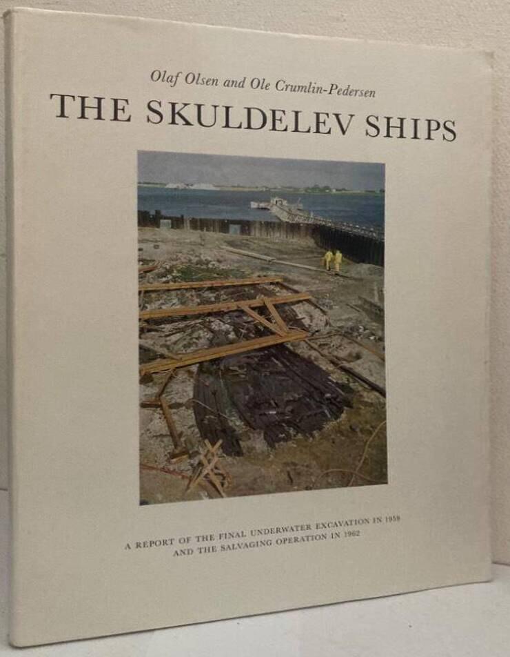 The Skuldelev Ships (II). A Report of the Final Underwater Excavation in 1959 and the Salvaging Operation in 1962