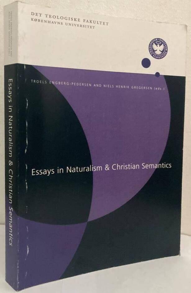 Essays in Naturalism & Christian Semantics