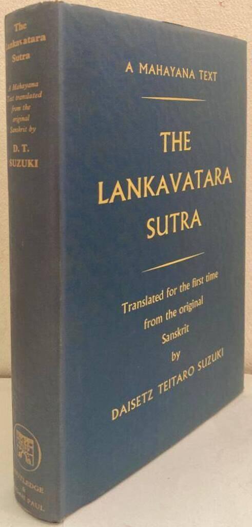 The Lankavatara Sutra. Translated for the first time from the original Sanskrit