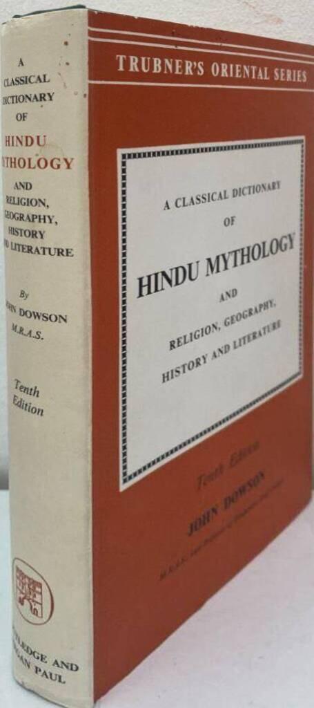 A Classical Dictionary of Hindu Mythology and Religion, Geography, History and Literature