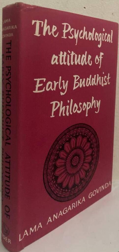 The Psychological Attitude of Early Buddhist Philosophy and its Systemic Representation according to Abhidhamma Tradition