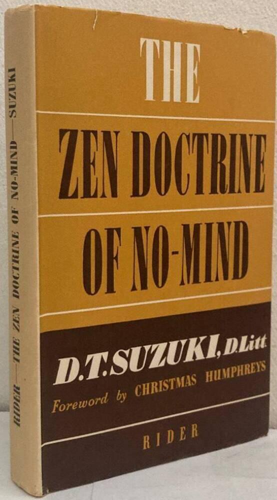 The Zen Doctrine of No-Mind. The Significance of the Sutra of Hui-Neng (Wei-Lang)