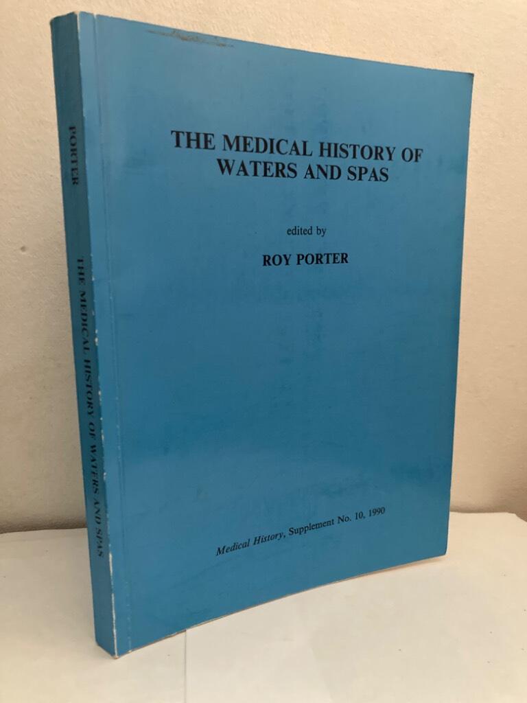 The Medical History of Waters and Spas