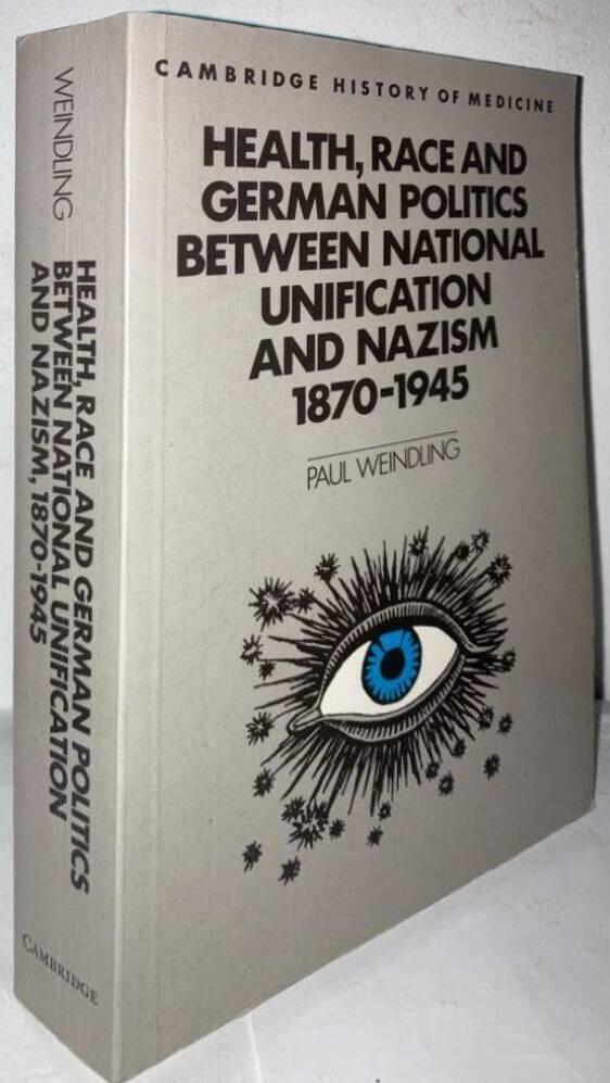 Health, Race and German Politics between National Unification and Nazism. 1870-1945