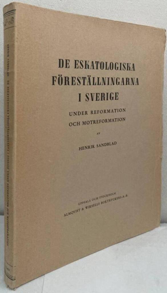De eskatologiska föreställningarna i Sverige under reformation och motreformation