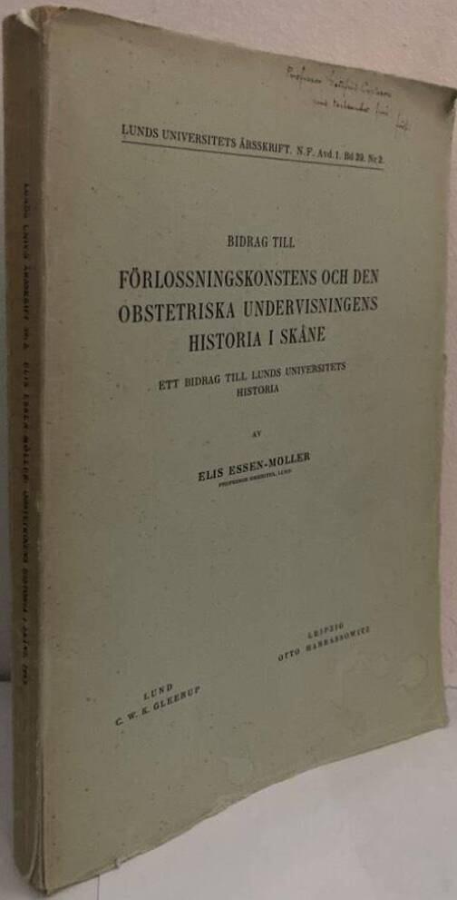 Bidrag till förlossningskonstens och den obstetriska undervisningens historia i Skåne. Ett bidrag till Lunds universitets historia