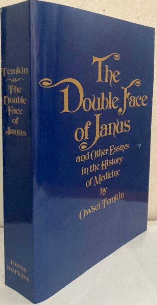 The Double Face of Janus and Other Essays in the History of Medicine
