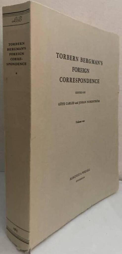 Torbern Bergman’s Foreign Correspondence. Volume one.