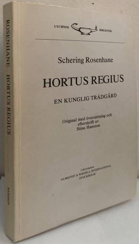 Hortus Regius. En kunglig trädgård.