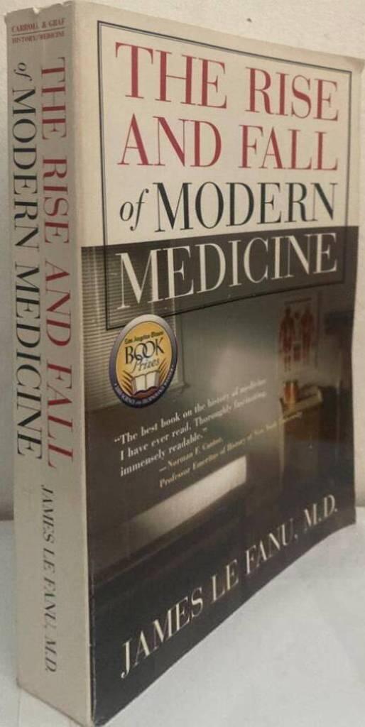 The rise and fall of modern medicine