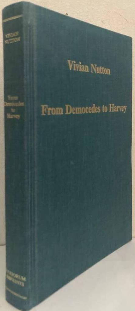 From Democedes to Harvey. Studies in the History of Medicine