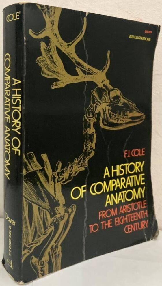 A History of Comparative Anatomy. From Aristotle to the Eighteenth Century