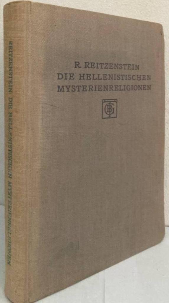 Die Hellenistischen Mysterienreligionen. Nach ihren Grundgedanken und Wirkungen.