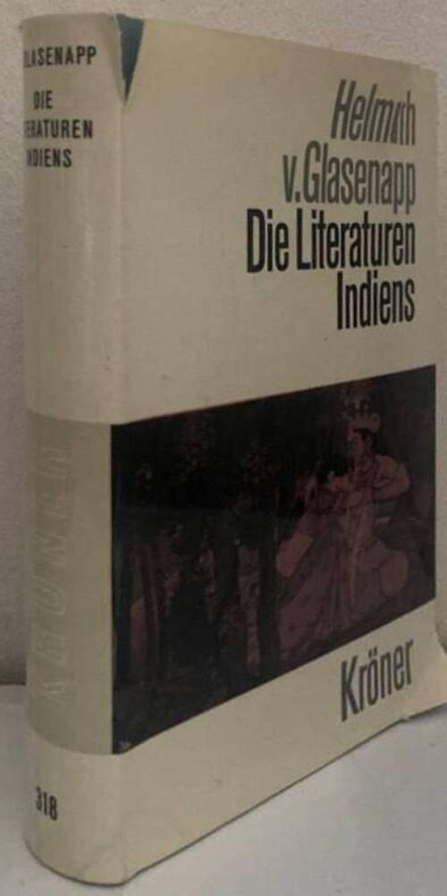 Die Literaturen Indiens. Von ihren Anfängen bis zur Gegenwart