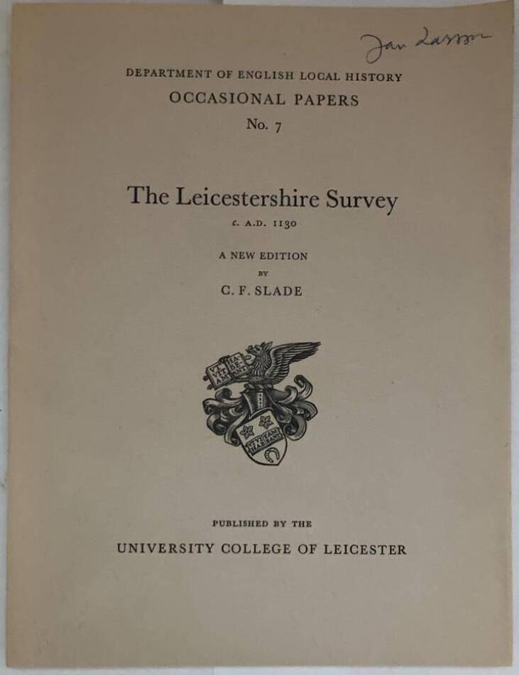 The Leicestershire Survey. c. a.d. 1130. A New Edition